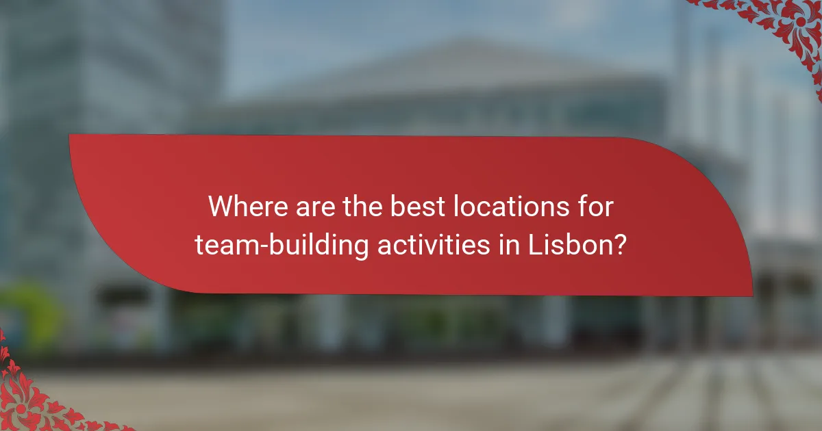 Where are the best locations for team-building activities in Lisbon?