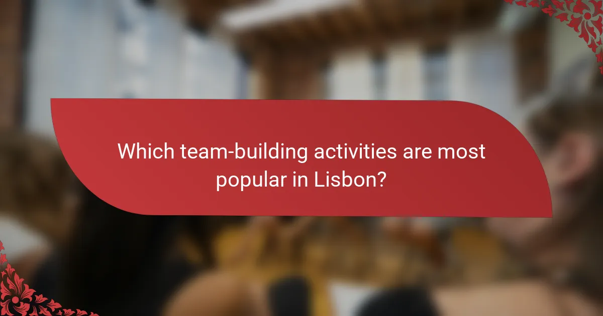 Which team-building activities are most popular in Lisbon?